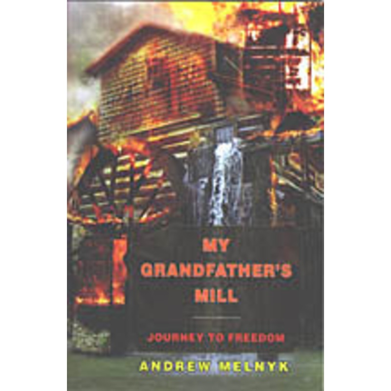 My Grandfather’s Mill –  Journey to Freedom