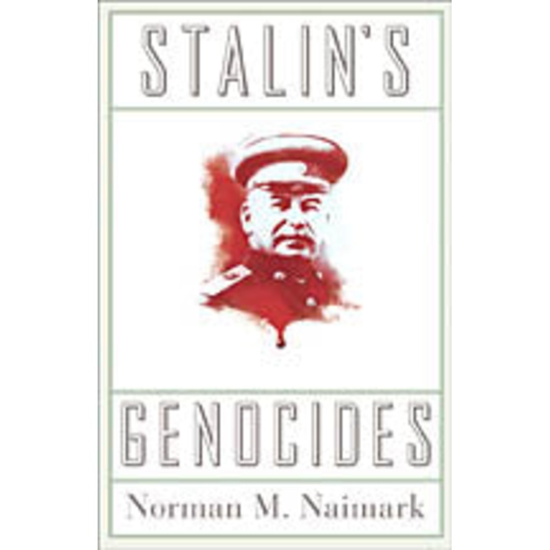 Naimark, Stalin’s Genocides|ca|us|intl