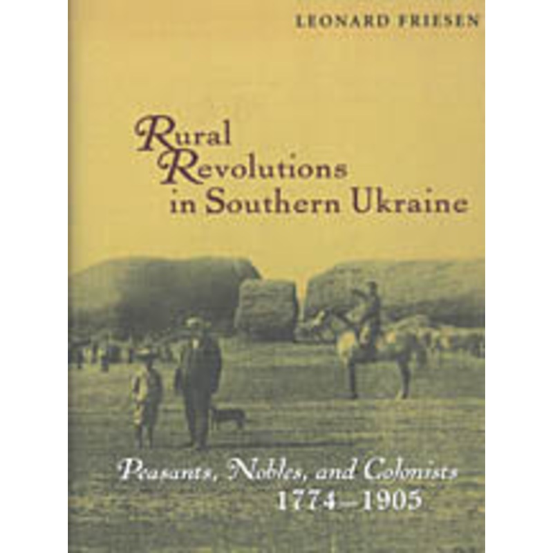 Rural Revolutions in Southern Ukraine 1774-1905