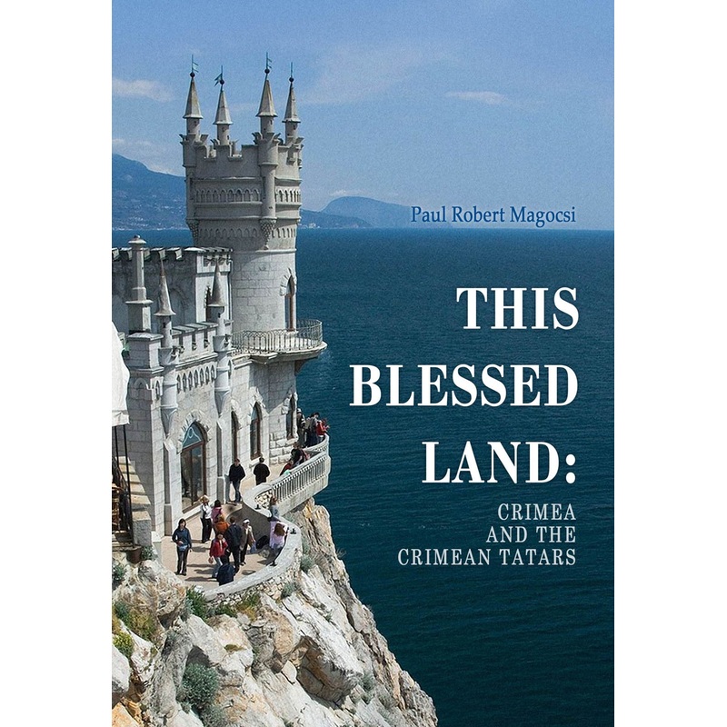 This Blessed Land, Crimea and Crimean Tatars