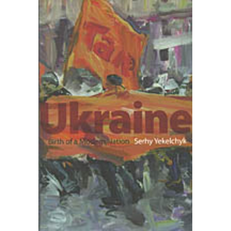 UKRAINE  BIRTH OF MODERN NATION