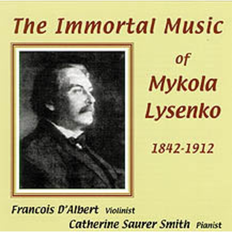 The Immortal Music of M. Lysenko