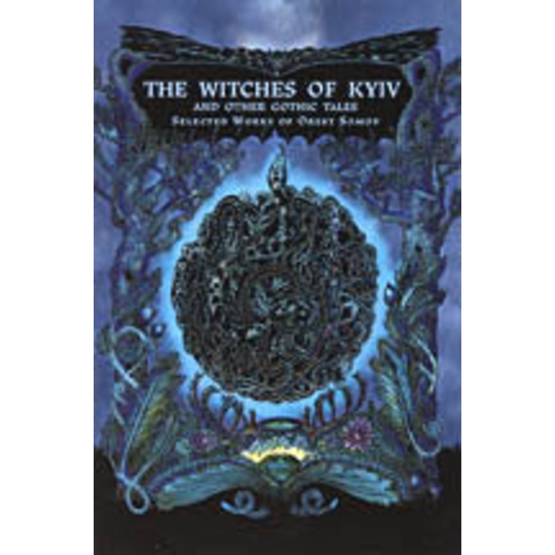 THE WITCHES OF KYIV & OTHER GOTHIC TALES