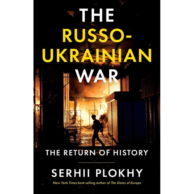 The Russo-Ukrainian War: The Return of History