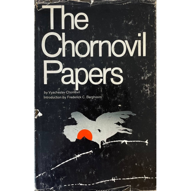 The Chornovil Papers by Vyacheslav Chornovil