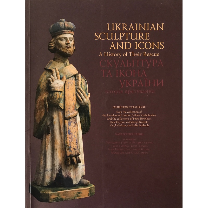 Ukrainian Sculpture and Icons – A History of Their Rescue
