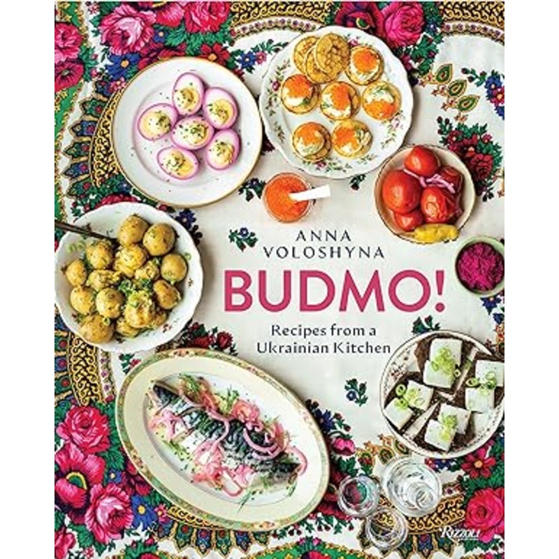 BUDMO!: Recipes from a Ukrainian Kitchen