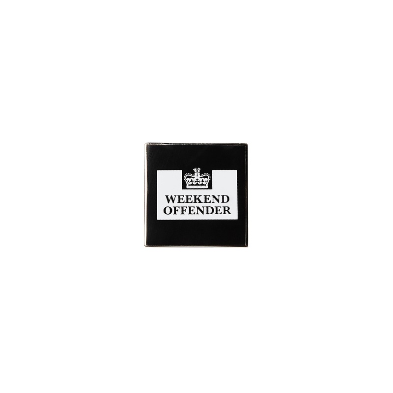 Weekend Offender Square Pin Badge