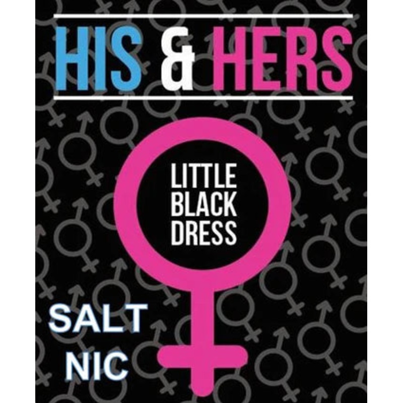 HIS & HERS 60ML SALTS </BR> LITTLE BLACK DRESS